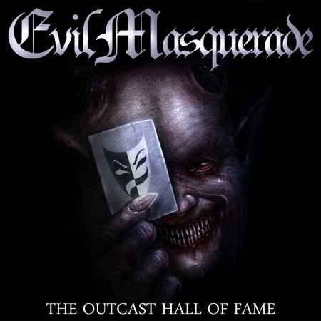 Outcast Hall of Fame - Evil Masquerade - Muziek - Dark Mistrel Music - 0859717005132 - 19 mei 2016