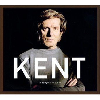 Cover for Kent · Le Temps Des Ames (CD) [Limited edition] (2013)