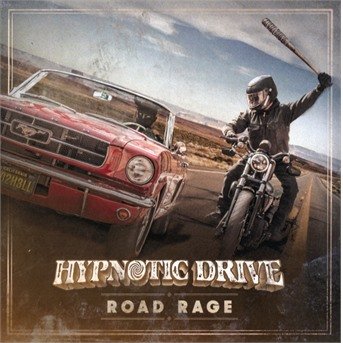 Cover for Hypnotic Drive · Road Rage (CD) (2019)
