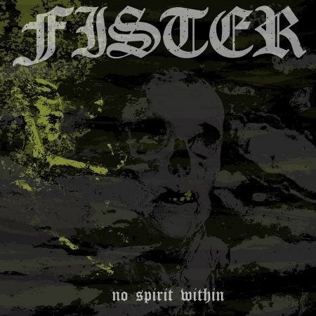 Fister · No Spirit Within (CD) (2018)