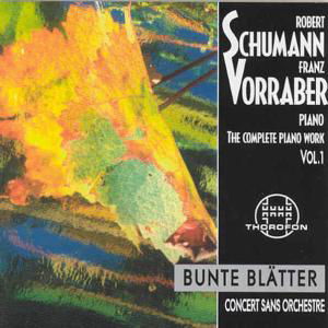 Schumann / Vorraber,franz · Complete Piano Works 1 (CD) (2002)