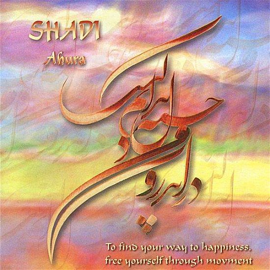 Shadi - Ahura - Music - IMPORT - 4006370004132 - June 10, 2008