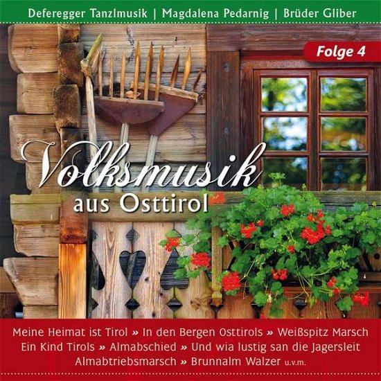 Cover for Deferegger Tanzlmusik / M.pedarnig / Gliber · Volksmusik Aus Osttirol 4 (CD) (2016)