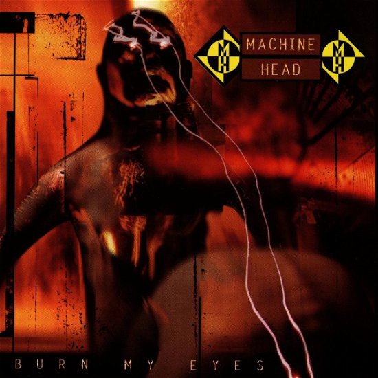 Cover for Machine Head · Burn My Eyes (LP) [Reissue, 180 gram edition] (2007)