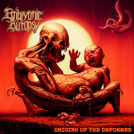 Cover for Embryonic Autopsy · Origins of the Deformed (CD) [Digipak] (2024)
