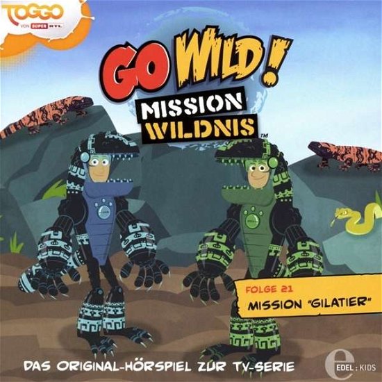 (21)original Hsp Z.tv-serie-mission Gilatier - Go Wild!-mission Wildnis - Musik - EDELKIDS - 4029759110132 - 13. maj 2016