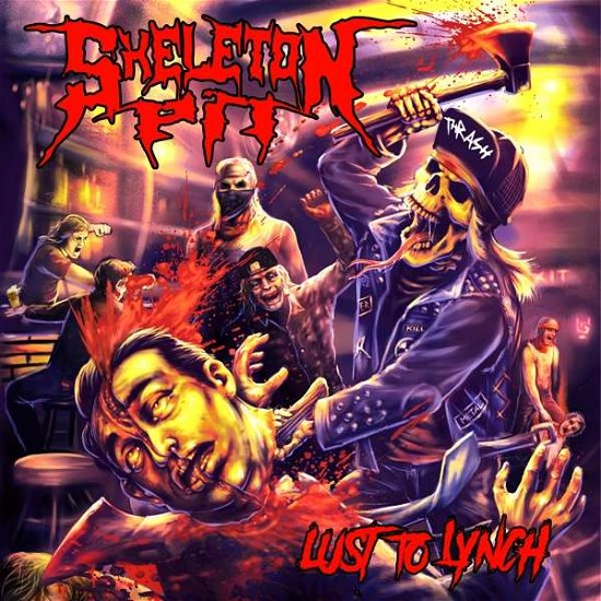 Cover for Skeleton Pit · Lust To Lynch (CD) (2020)