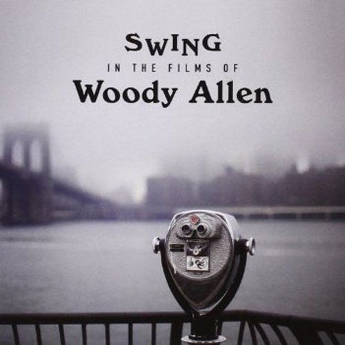 Swing in the Films of Woody Allen - Woody Allen - Music - ULTRA VYBE CO. - 4526180363132 - November 25, 2015