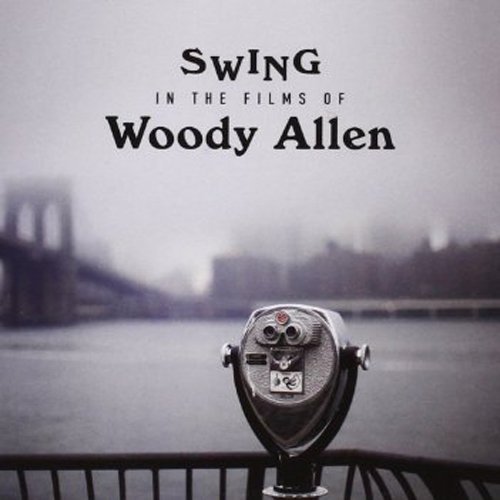 Cover for Woody Allen · Swing in the Films of Woody Allen (CD) [Japan Import edition] (2015)