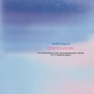 Cover for Andre Gagnon · Impressions 2013 (CD) [Japan Import edition] (2021)