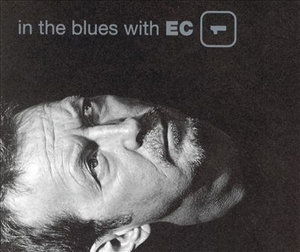 In the Bluews with Ec 1 - Eric Clapton - Muziek - LEXINGTON - 4988005914132 - 1 december 2022