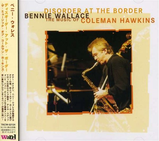 Cover for Bennie Wallace · Disorder at Border -music of Col (CD) (2008)