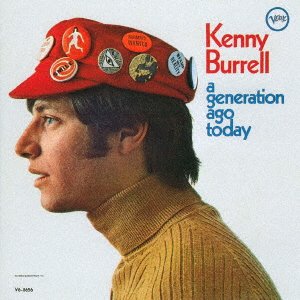 Cover for Kenny Burrell · Generation Ago Today (CD) [Japan Import edition] (2021)