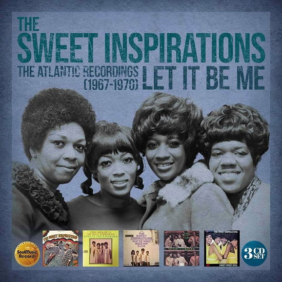 Cover for Sweet Inspirations · Let It Be Me: the Atlantic Recordings 1967-1970 (CD) (2021)