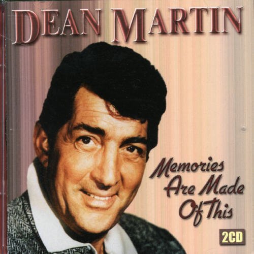Memories Are Made Of This - Dean Martin - Musiikki - GROUNDFLOOR - 5014797780132 - perjantai 1. kesäkuuta 2007