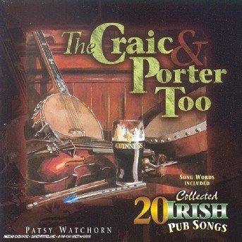 Craic And Porter Too - Patsy Watchorn - Música - DOLPHIN - 5099343201132 - 10 de janeiro de 2019