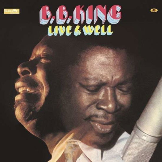 Cover for B.b. King · Live &amp; Well (LP) [180 gram edition] (2015)