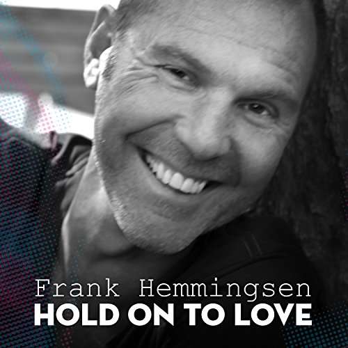 Cover for Frank Hemmingsen · Hold on to Love (CD) (2016)