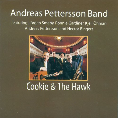 Cover for Pettersson / Andreas Pettersson Band · Cookie &amp; the Hawk (CD) (2008)