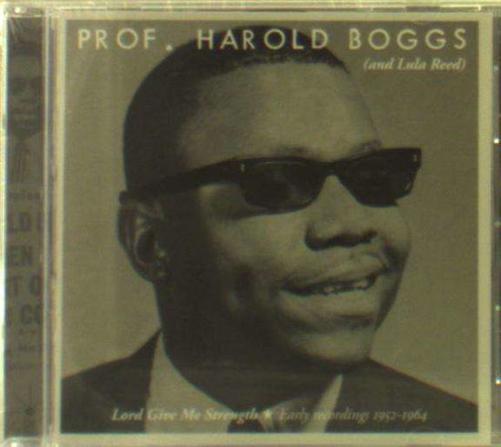 Cover for Harold Boggs · Lord Give Me Strength (CD) (2018)