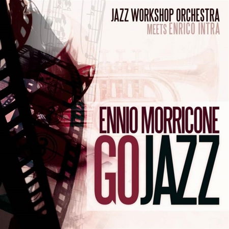 Ennio Morricone Go Jazz - Jazz Workshop Orchestra - Música - SM&CO - 7640138320132 - 28 de dezembro de 2010
