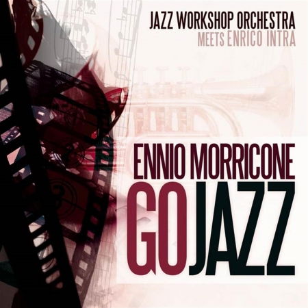 Ennio Morricone Go Jazz - Jazz Workshop Orchestra - Musik - SM&CO - 7640138320132 - 28. december 2010