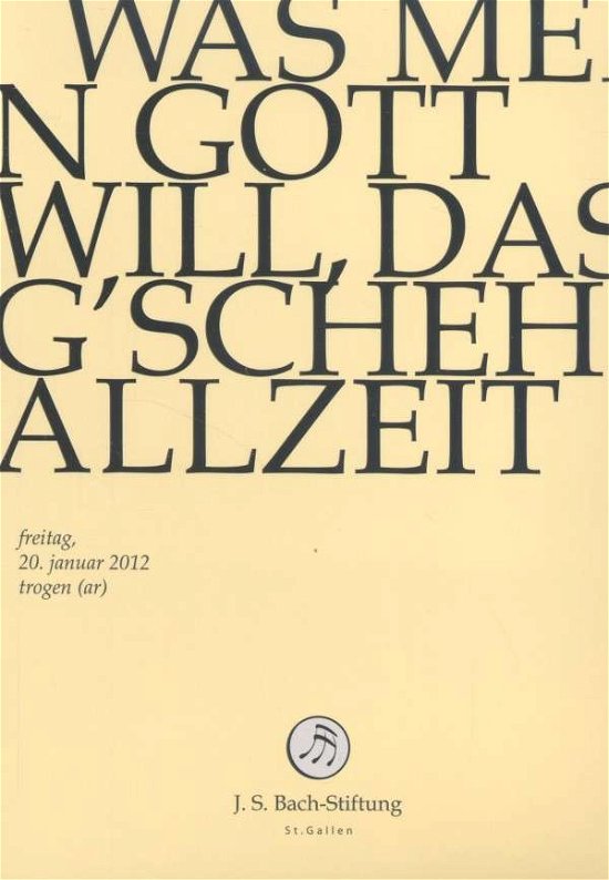 Cover for J.S. Bach-Stiftung / Lutz,Rudolf · Was Mein Gott Will, Das G´schech (DVD) (2014)