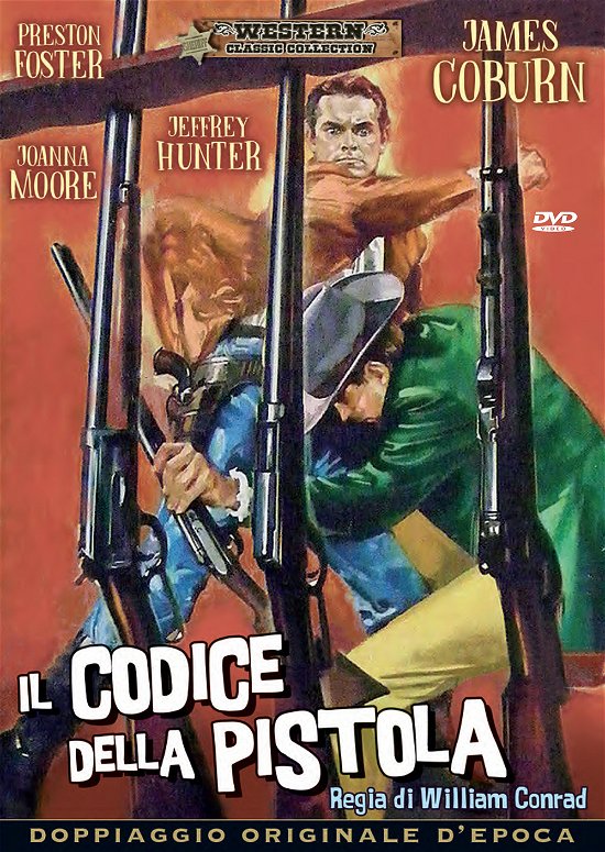 Cover for James Coburn,preston Foster,jeffrey Hunter,joanna Moore · Codice Della Pistola (Il) (DVD) (2017)