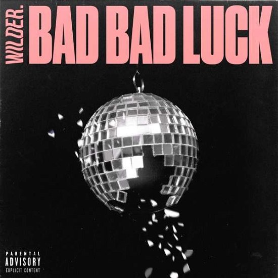 Cover for Wilder. · Bad Bad Luck (CD) (2021)