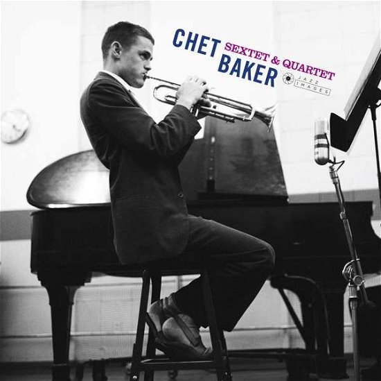 Cover for Chet Baker · Sextet &amp; Quartet (Gatefold Packaging. Photographs By William Claxton) (LP) [Standard edition] (2018)