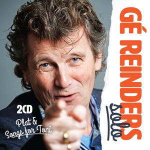 Cover for Ge Reinders · Ge Reinders - Solo &amp; Songs For Toni (CD) (2016)