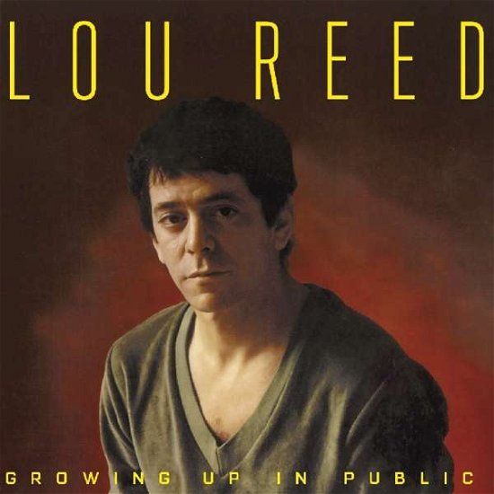 Cover for Lou Reed · Growing Up In Public (CD) (2019)