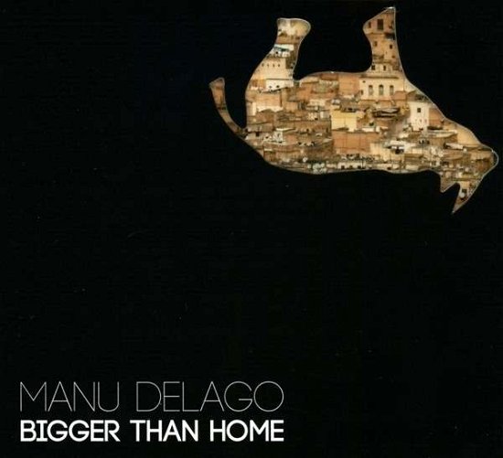 Cover for Manu Delago · Bigger Than Home (CD) (2013)