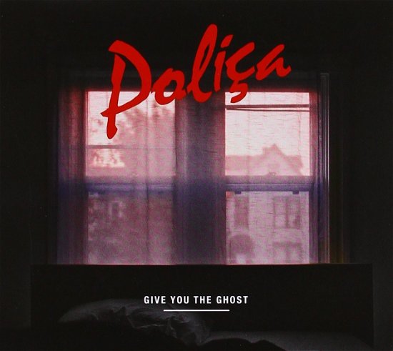 Cover for Polica · Give You the Ghost (+5 Bonus Tracks) (CD) (2012)