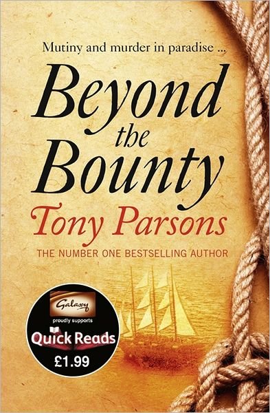 Cover for Tony Parsons · Beyond the Bounty (Paperback Book) [Quick Reads edition] (2012)