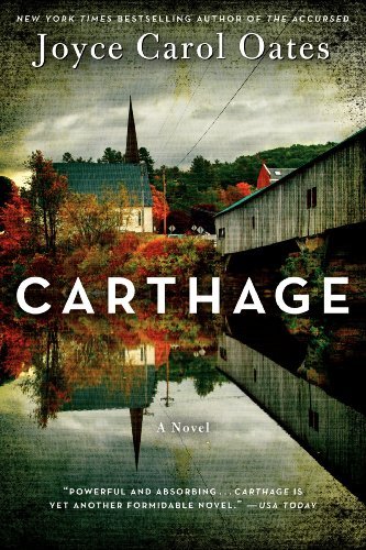 Cover for Joyce Carol Oates · Carthage: A Novel (Paperback Bog) [Reprint edition] (2014)