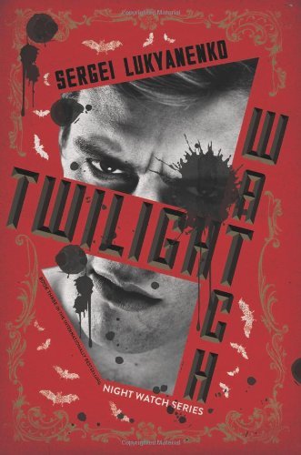 Cover for Sergei Lukyanenko · Twilight Watch: Book Three (Night Watch) (Pocketbok) [Reprint edition] (2014)