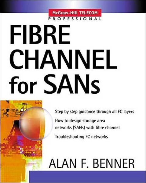 Cover for Alan Frederic Benner · Fibre Channel for Sans (Paperback Book) (2001)