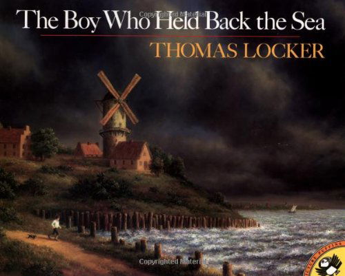 Cover for Thomas Locker · The Boy Who Held Back the Sea - Picture Puffin S. (Paperback Book) [Reprint edition] (1993)