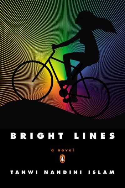 Cover for Tanwi Nandini Islam · Bright Lines: A Novel (Paperback Book) (2015)