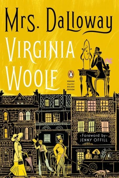 Cover for Virginia Woolf · Mrs. Dalloway: (Penguin Classics Deluxe Edition) - Penguin Classics Deluxe Edition (Paperback Bog) [Penguin Classics Deluxe edition] (2021)