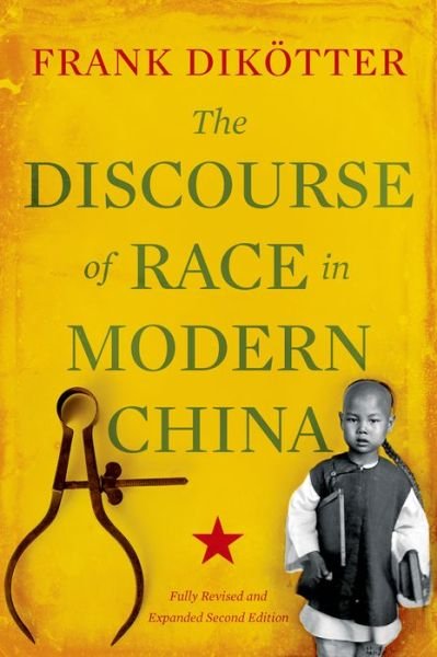 Cover for Frank Dikötter · The Discourse of Race in Modern China (Pocketbok) (2015)