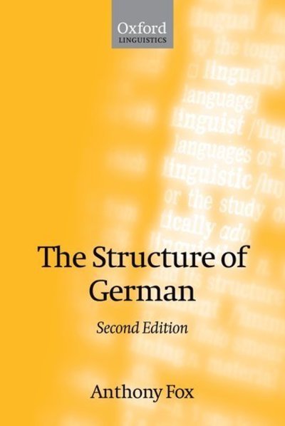Cover for Fox, Anthony (, University of Leeds) · The Structure of German (Inbunden Bok) [2 Revised edition] (2005)