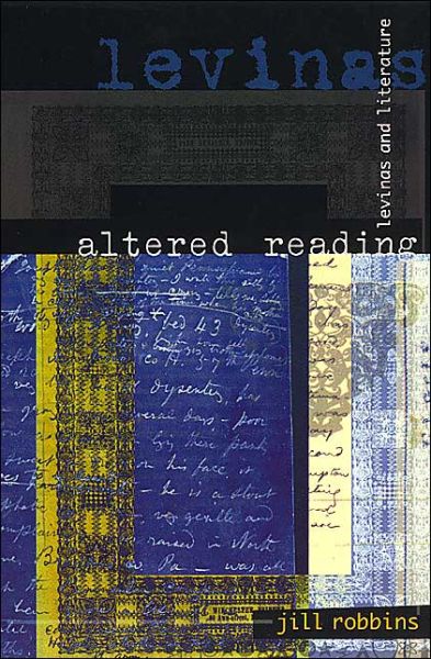 Cover for Jill Robbins · Altered Reading: Levinas and Literature (Paperback Book) (1999)