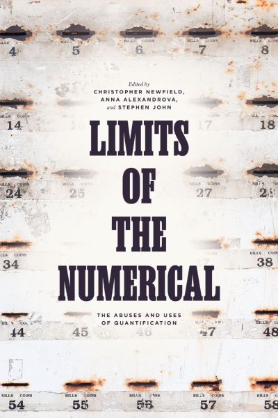 Cover for Limits of the Numerical: The Abuses and Uses of Quantification (Hardcover Book) (2022)