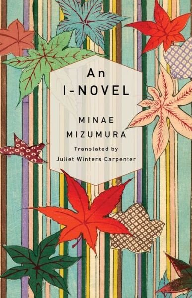 Cover for Minae Mizumura · An I-Novel (Paperback Book) (2021)