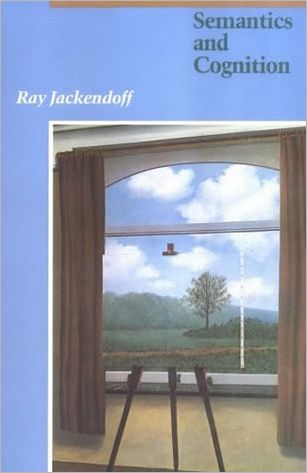 Cover for Jackendoff, Ray S. (Tufts University) · Semantics and Cognition - Current Studies in Linguistics (Paperback Book) [New edition] (1985)