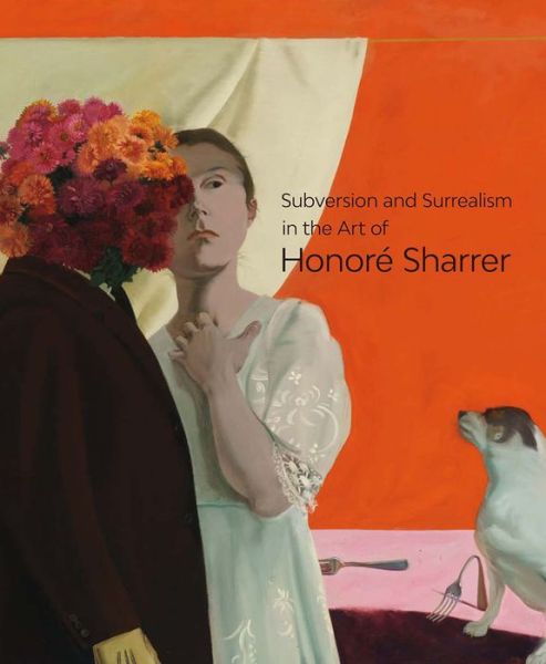 Cover for Sarah Burns · Subversion and Surrealism in the Art of Honore Sharrer (Hardcover Book) (2017)