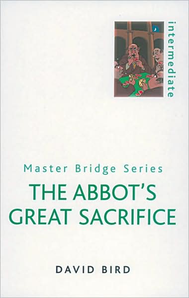 Cover for David Bird · The Abbot's Great Sacrifice - Master Bridge (Paperback Book) (2003)