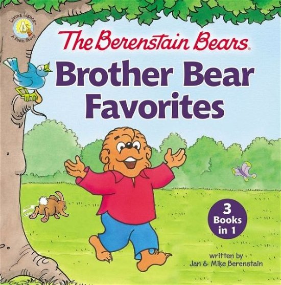 Cover for Jan Berenstain · The Berenstain Bears Brother Bear Favorites: 3 Books in 1 - Berenstain Bears / Living Lights: A Faith Story (Hardcover Book) (2020)